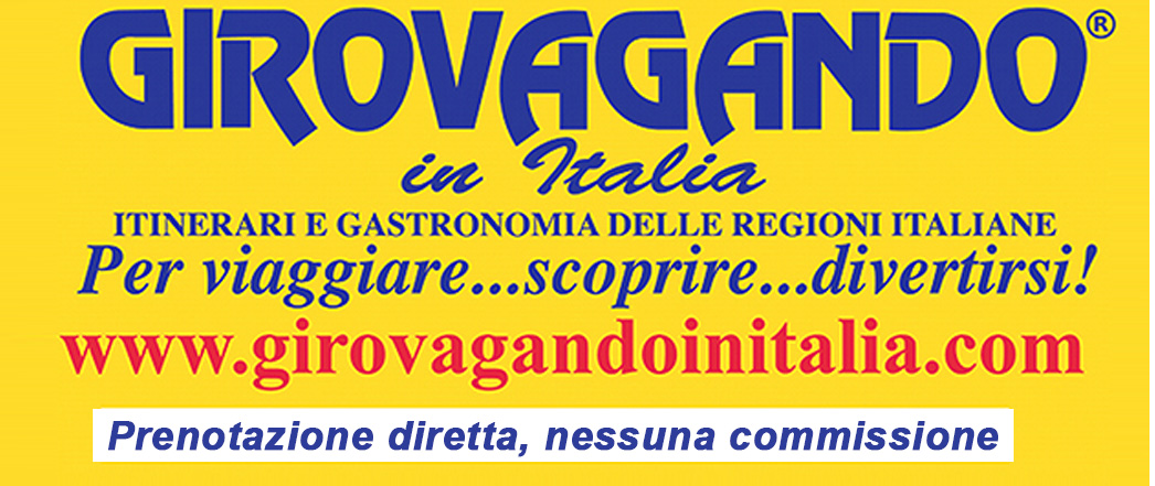 itinerari-e-gusto-nelle-regioni-italiane-a-prezzi-vantaggiosi-con-wwwgirovagandoinitalia.com-prenotazione-diretta,-nessuna-commissione